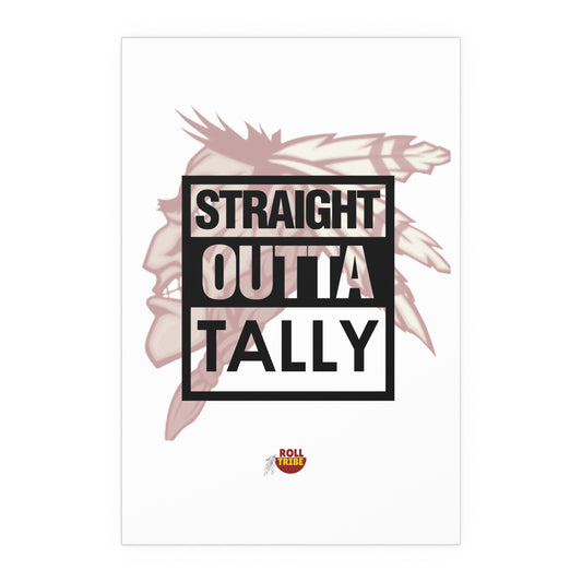 Roll Tribe "Straight Outta Tally" Silk Poster