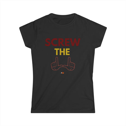 "Screw the U" Women's Softstyle Tee