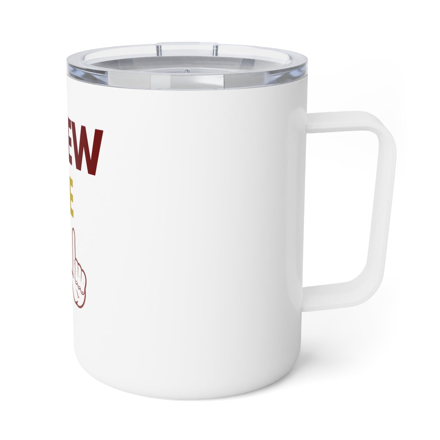 Funny Insulated Coffee Mug - "Screw the..." - 10oz