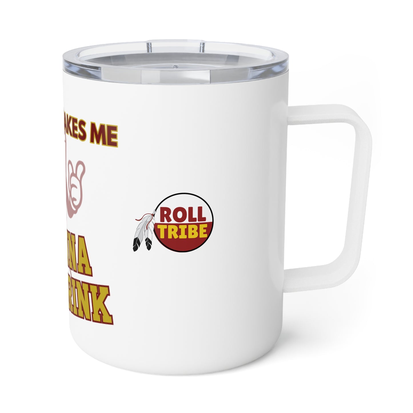 Roll Tribe "This Team Makes Me Wanna Drink" Insulated Coffee Mug