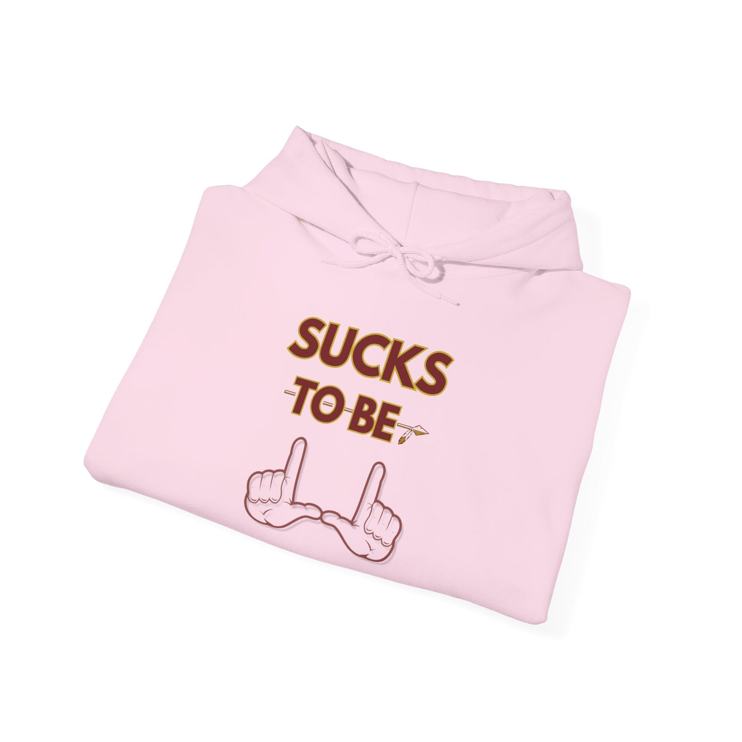 Roll Tribe "Sucks To Be U" Statement Hoodie