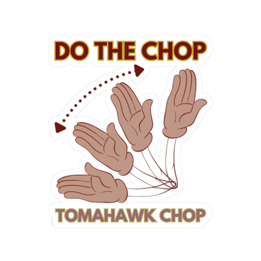 Roll Tribe "DO THE CHOP" Kiss-Cut Stickers