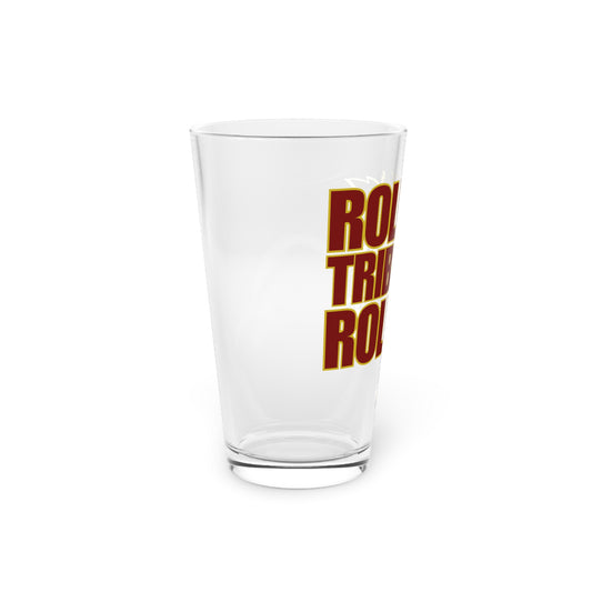 16oz Pint Glass - 'Roll Tribe Roll' Design for Sports Fans