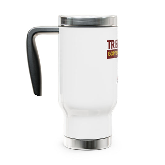Roll Tribe - "TRIBE ALUM" Travel Mug - 14oz Stainless Steel