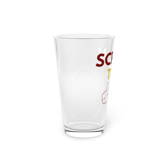 Funny Screw The Pint Glass - 16oz Beer or Cocktail Gift