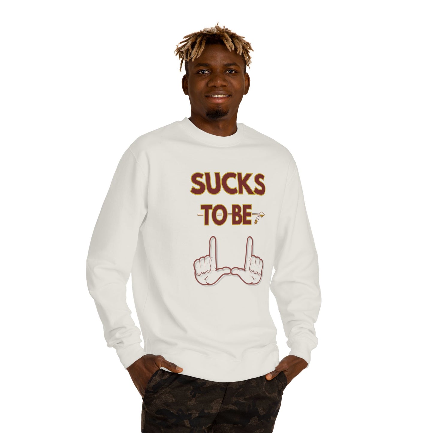 Roll Tribe "Sucks To Be U" Unisex Crew Neck Sweatshirt