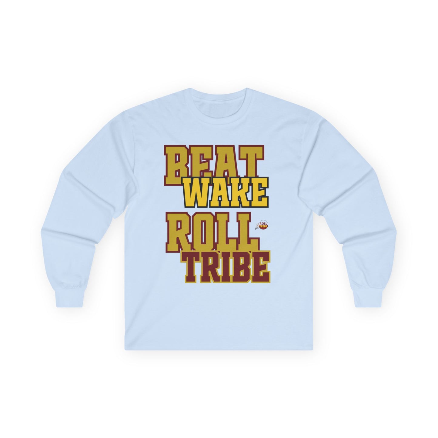 Roll Tribe "Beat Wake" Long Sleeve Tee - Unisex Cotton Shirt