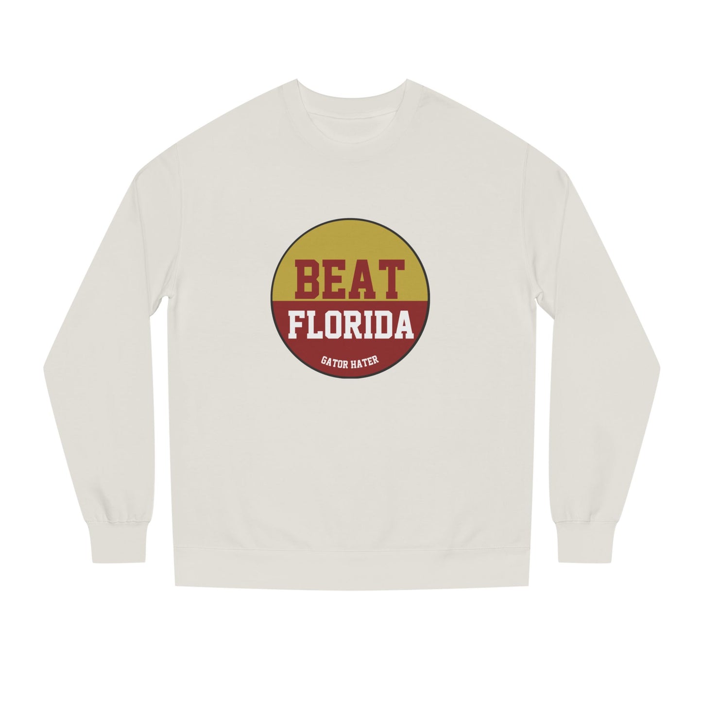 Gameday - "BEAT FLORIDA Gator Hater Button Unisex Crew Neck Sweatshirt