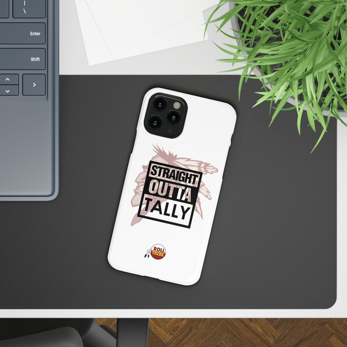 Roll Tribe -"Straight Outta Tally" Slim Phone Case