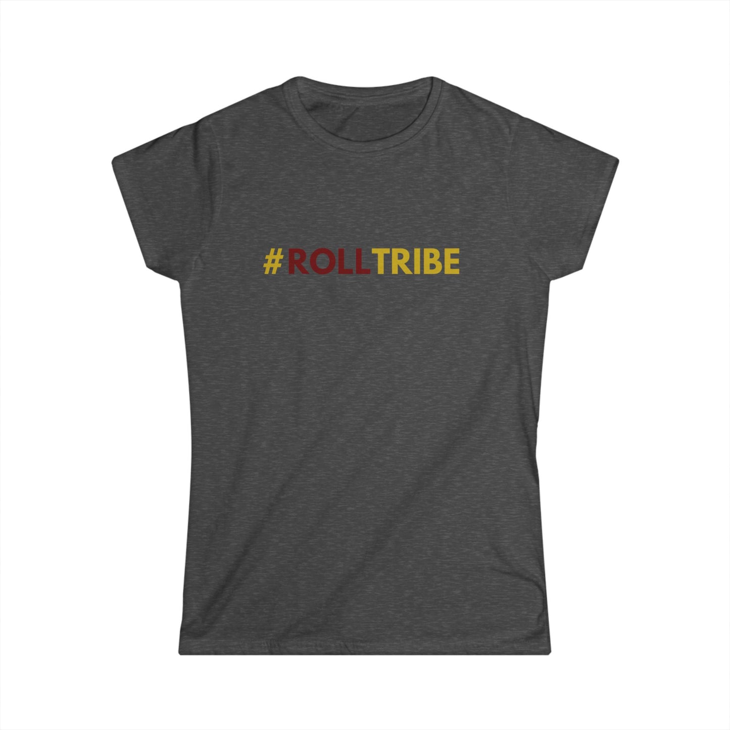 Roll Tribe - "#ROLLTRIBE"  Women's Softstyle Tee
