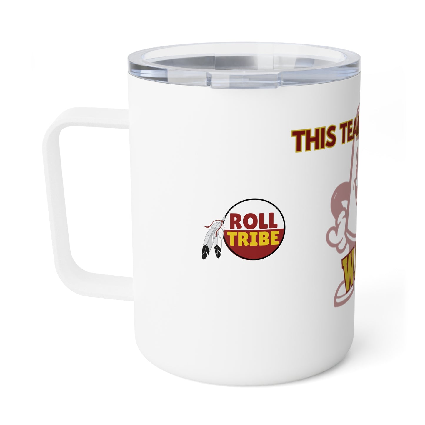 Roll Tribe "This Team Makes Me Wanna Drink" Insulated Coffee Mug