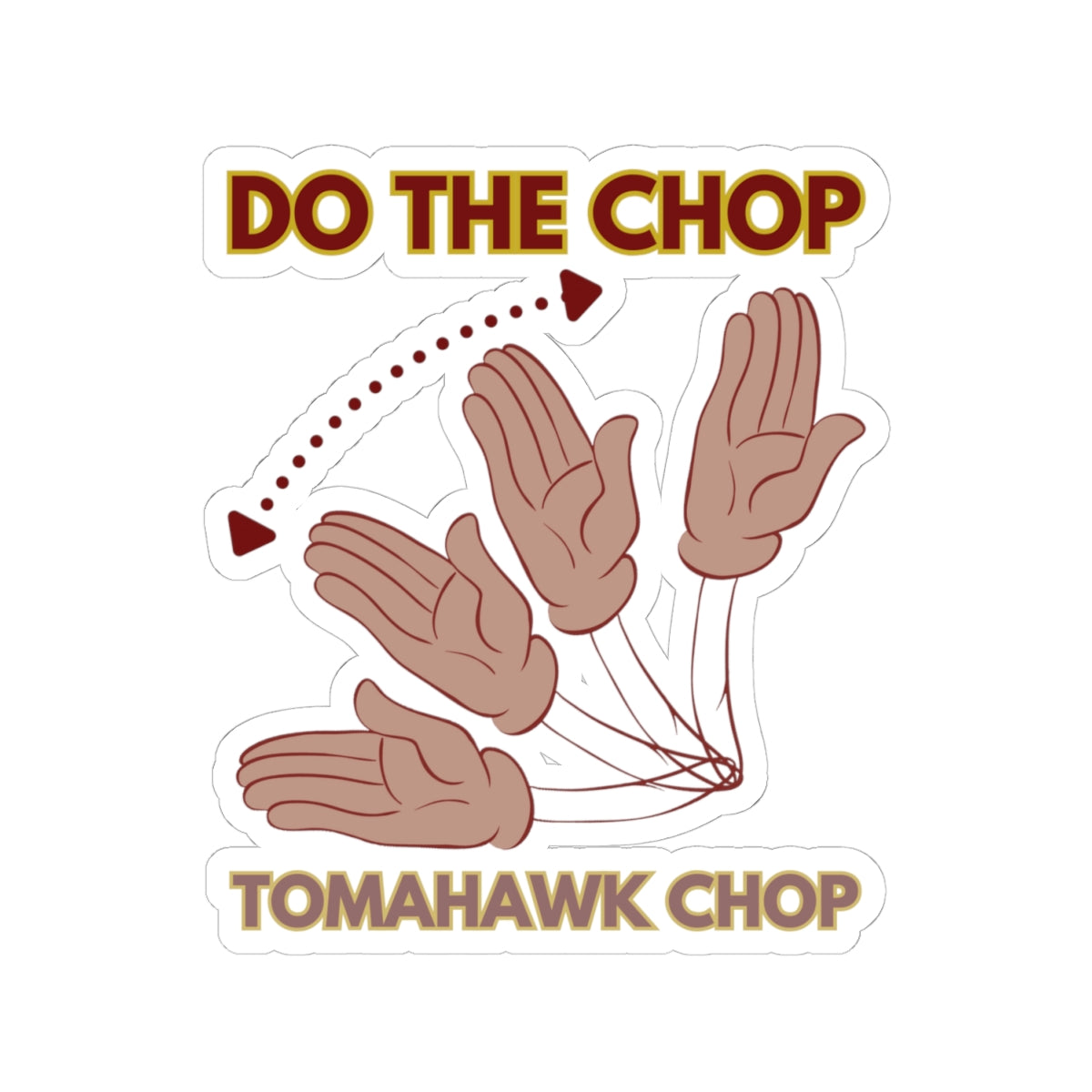 Roll Tribe "DO THE CHOP" Kiss-Cut Stickers