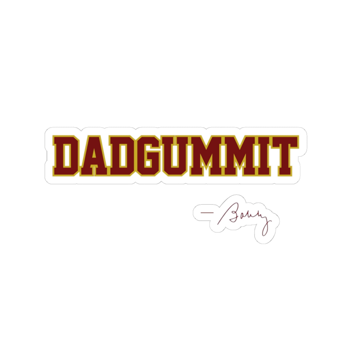 Tribal Traditions "DADGUMMIT" Kiss-Cut Stickers