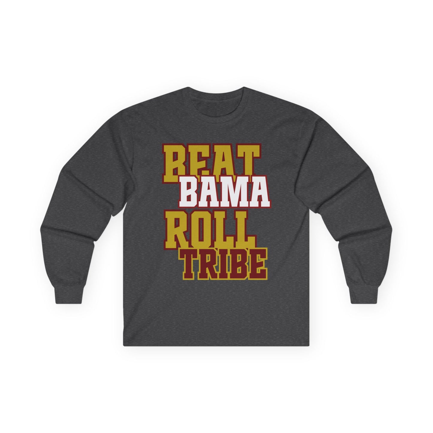 Beat Bama Roll Tribe Unisex Long Sleeve Tee