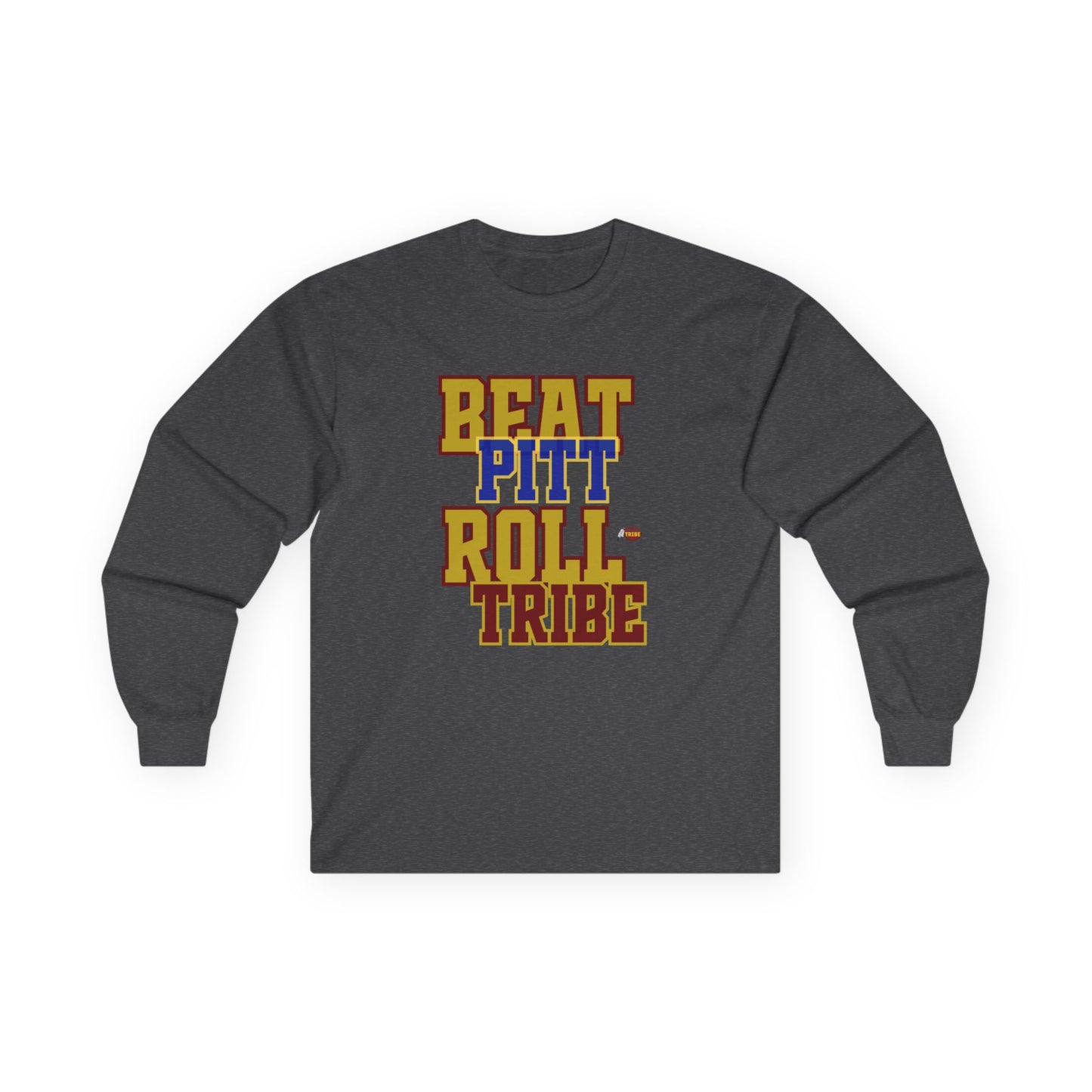 Roll Tribe - "Beat Pitt Roll Tribe" Unisex Long Sleeve Tee