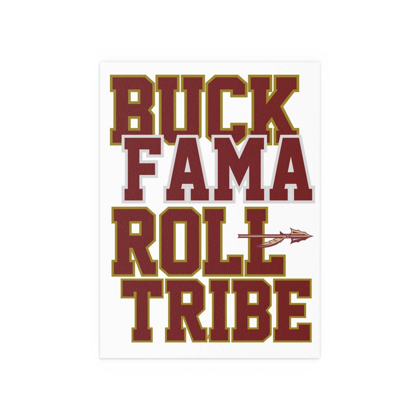 Roll Tribe -  "Buck Fama Roll Tribe" Silk Poster