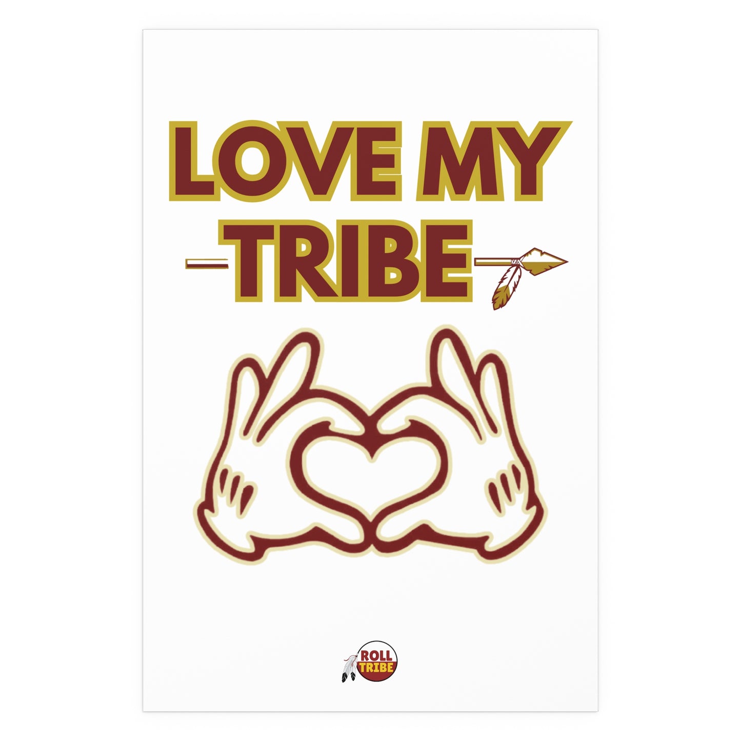Roll Tribe "Love My Tribe" Silk Poster