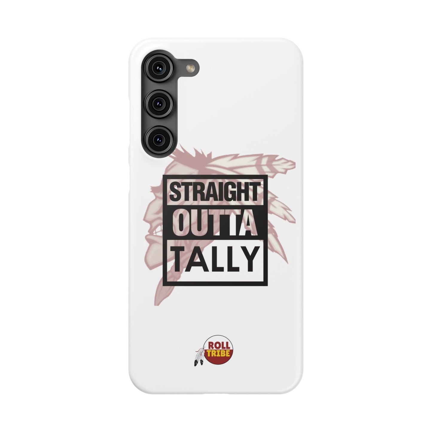 Roll Tribe -"Straight Outta Tally" Slim Phone Case
