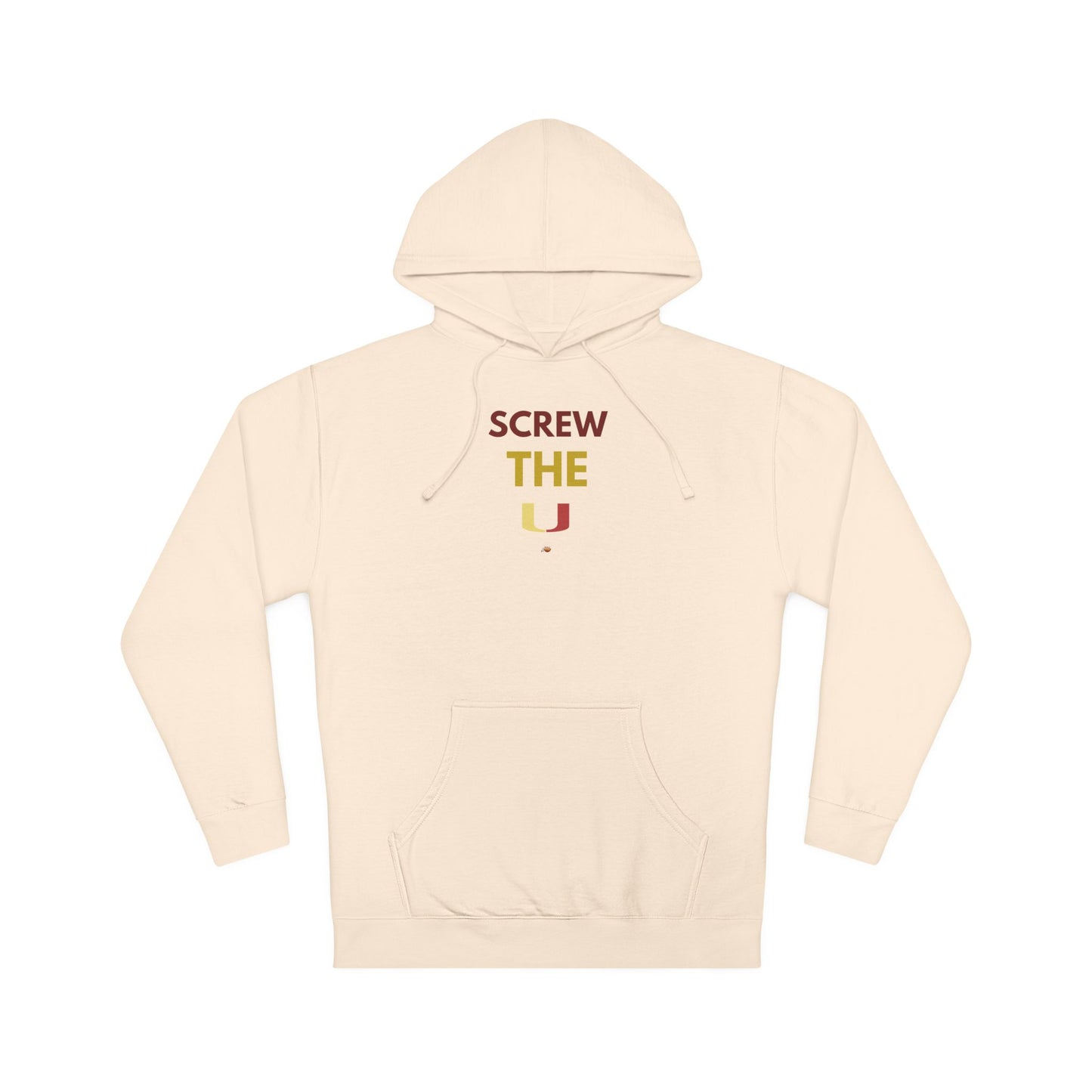 Screw The U Unisex Hooded Sweatshirt - Perfect for Fans and Casual Wear