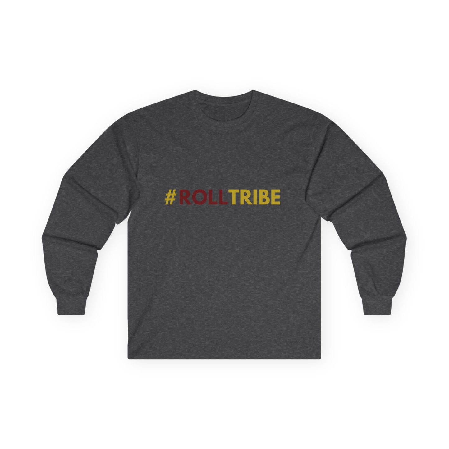 Roll Tribe - "#ROLLTRIBE" Unisex Long Sleeve Tee