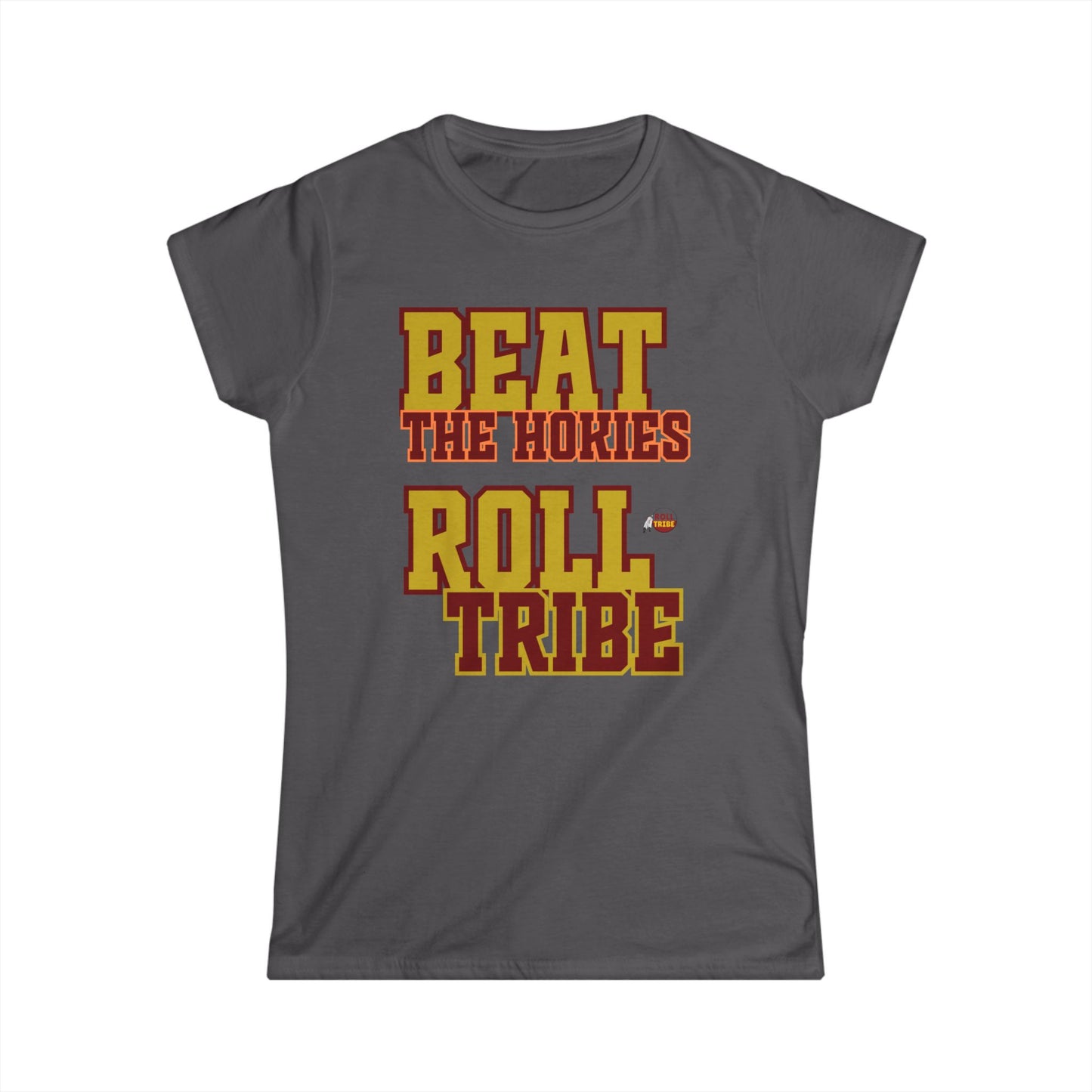 Women's - Roll Tribe - "Beat the Hokies" Softstyle Tee