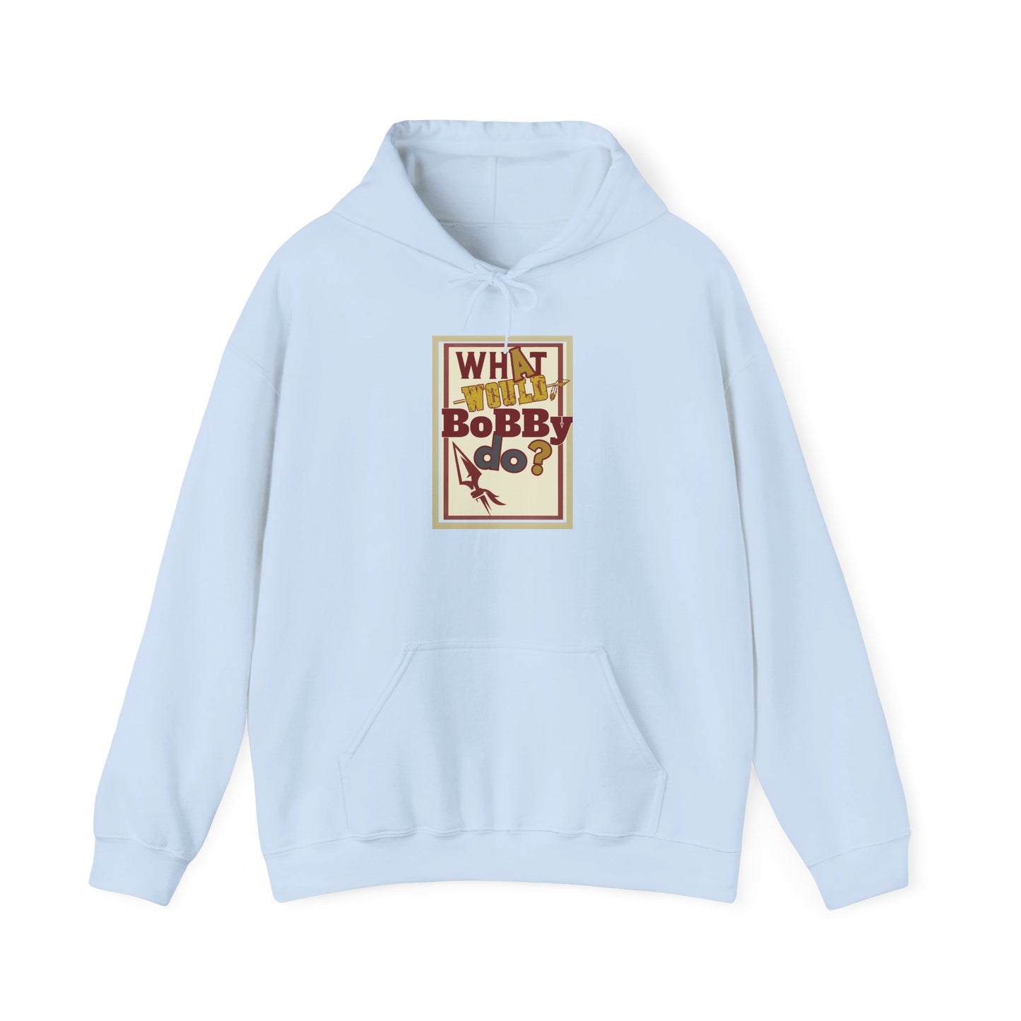 Unisex Hooded Sweatshirt - 'What Would Bobby Do?' & 'Roll Tribe' Design - Perfect for Casual Outings and Gifts