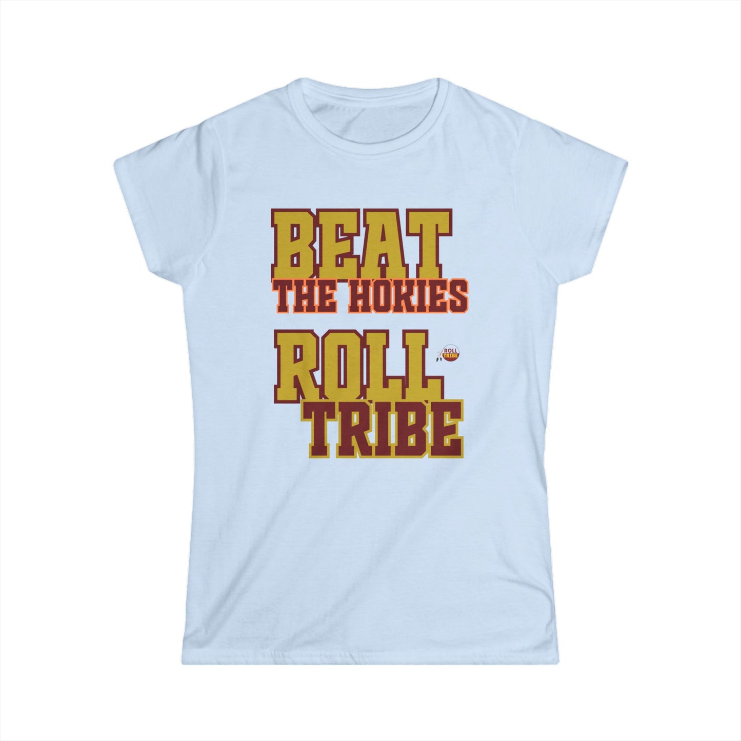 Women's - Roll Tribe - "Beat the Hokies" Softstyle Tee