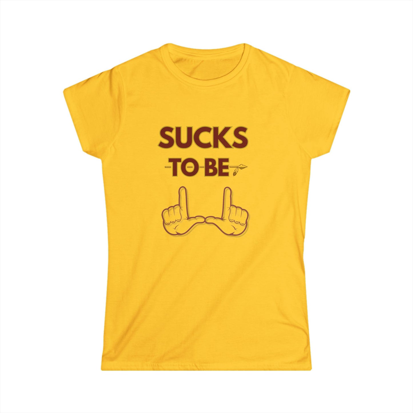 Sassy Women's Softstyle Tee - 'Sucks to Be' & 'Roll Tribe' Graphic Shirt