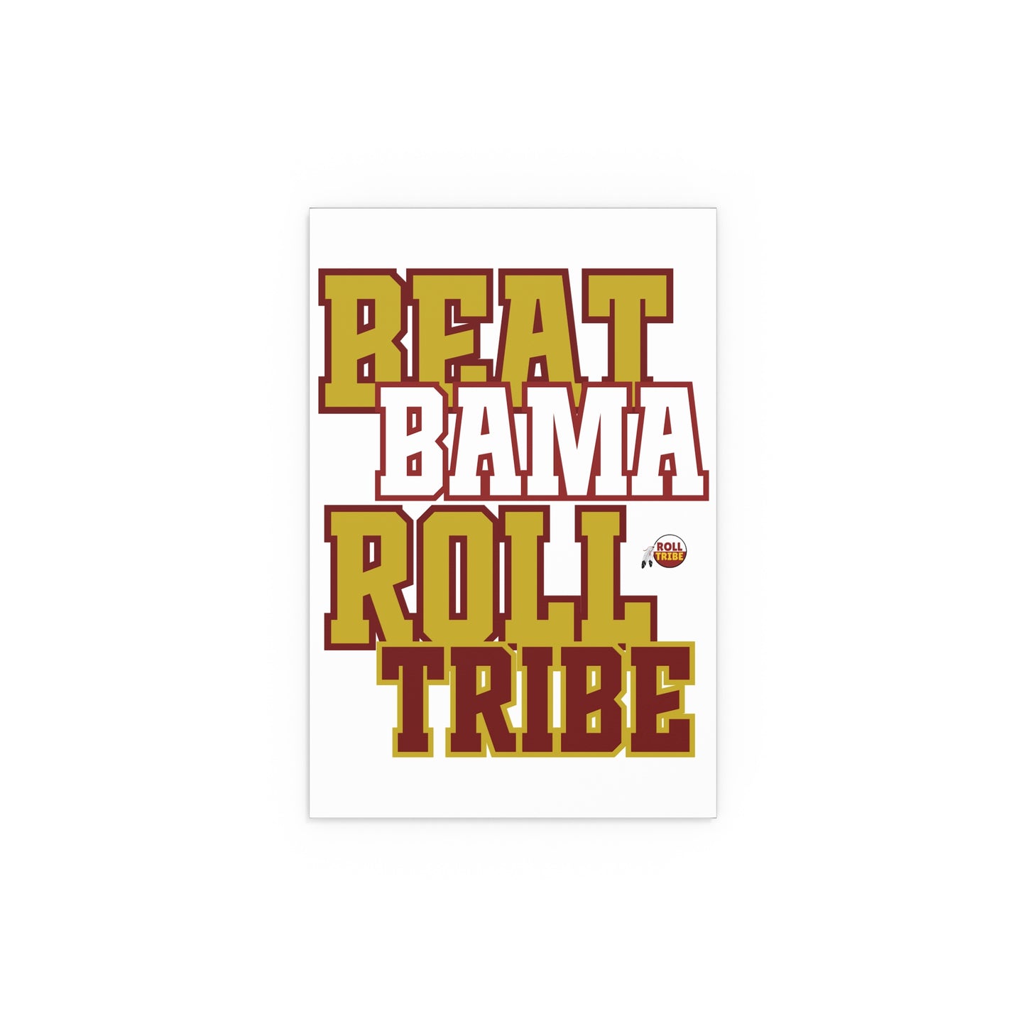 Motivational Silk Poster - Beat Bama Roll Tribe