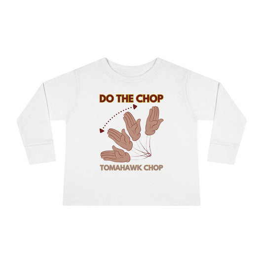 Roll Tribe - "DO THE CHOP" Toddler Double-Sided, Long Sleeve Tee
