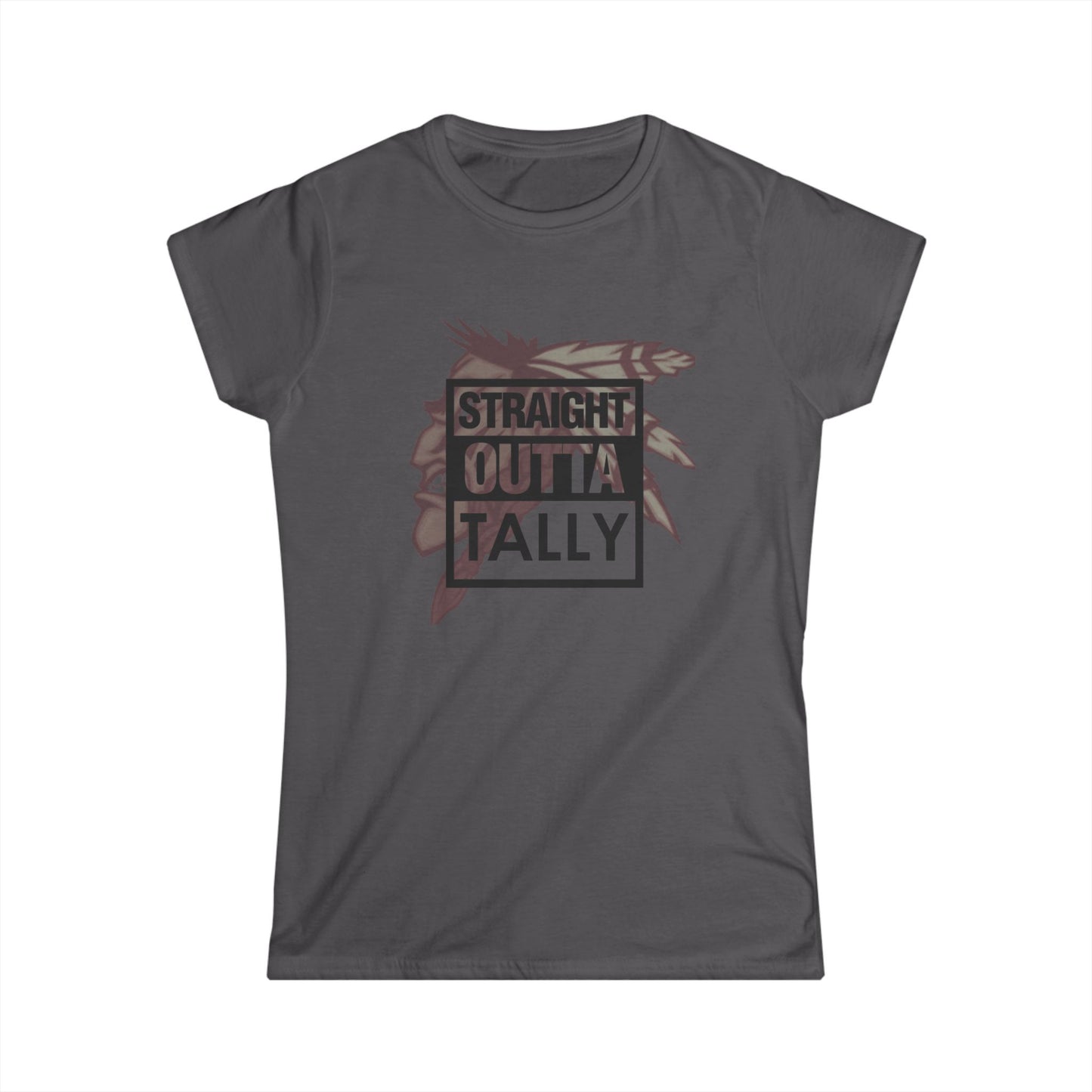 Roll Tribe "Straight Outta Tally" Women's Softstyle Tee