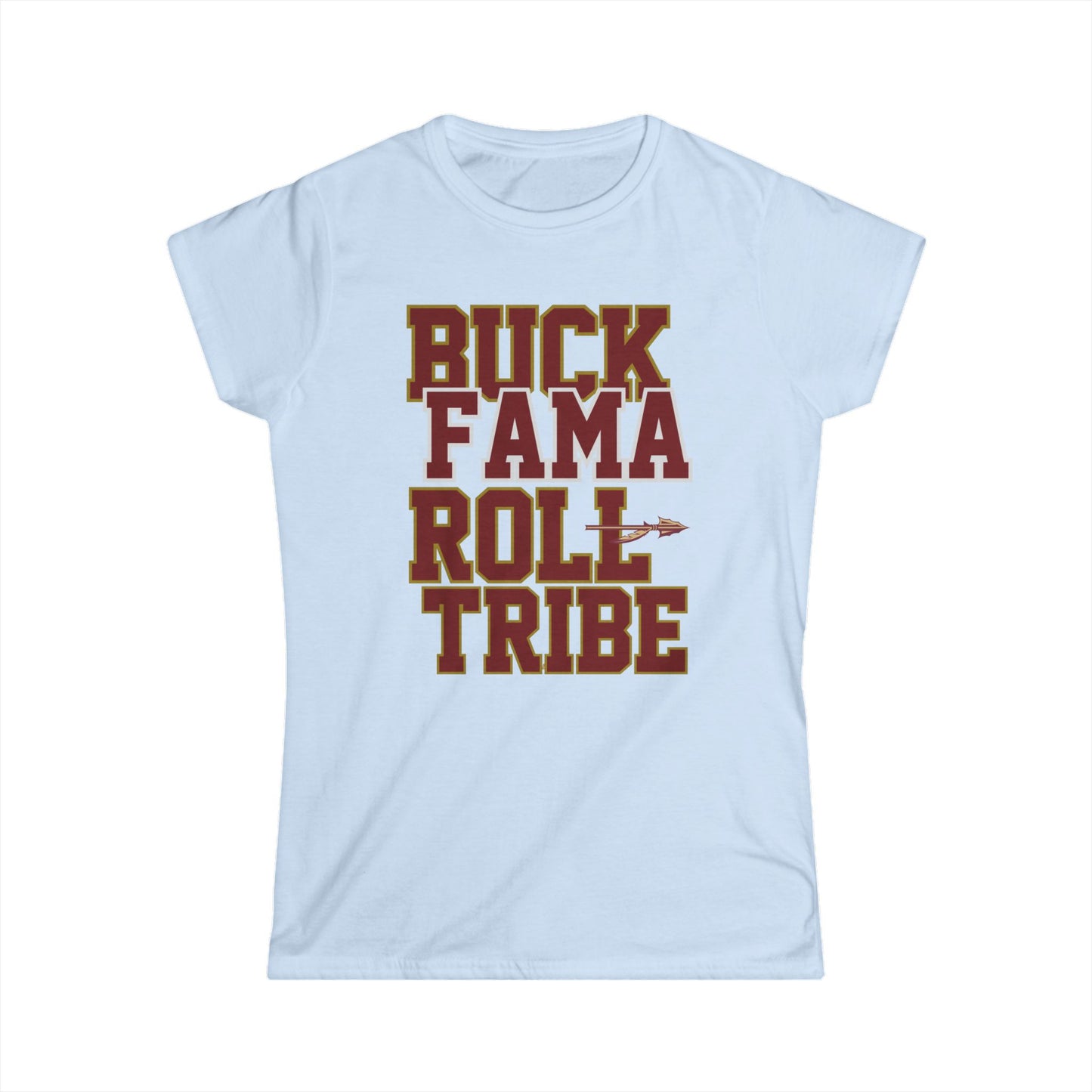 Roll Tribe "Buck Fama Roll Tribe" Women's Softstyle Tee