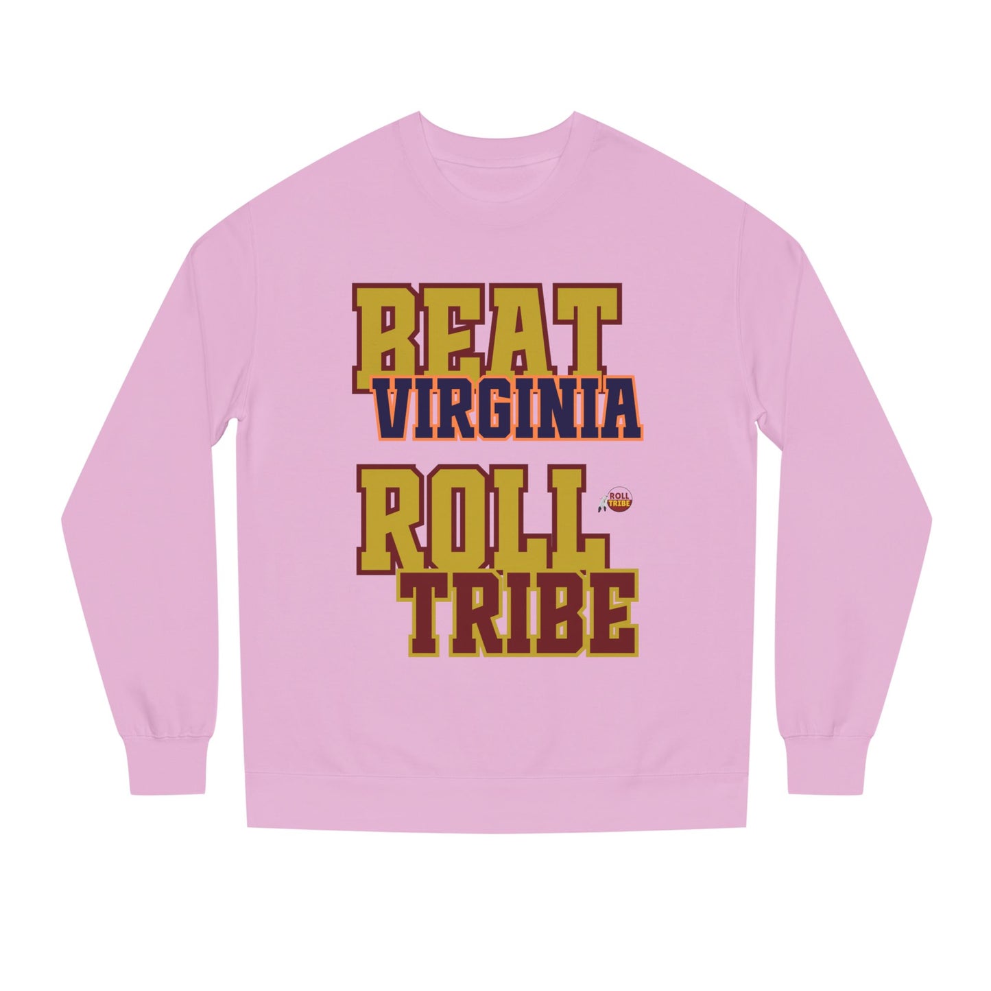 Roll Tribe "Beat Virginia" Unisex Crew Neck Sweatshirt