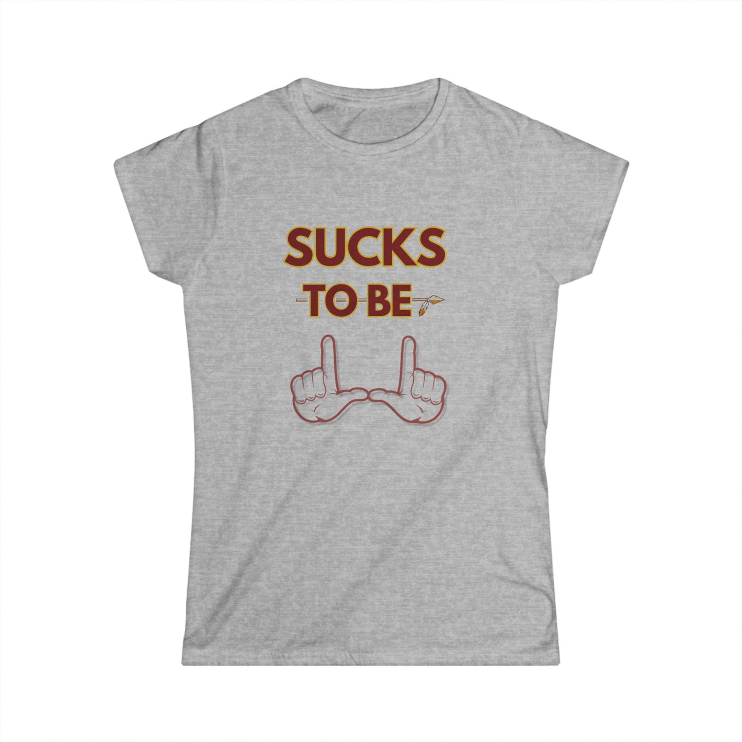 Sassy Women's Softstyle Tee - 'Sucks to Be' & 'Roll Tribe' Graphic Shirt