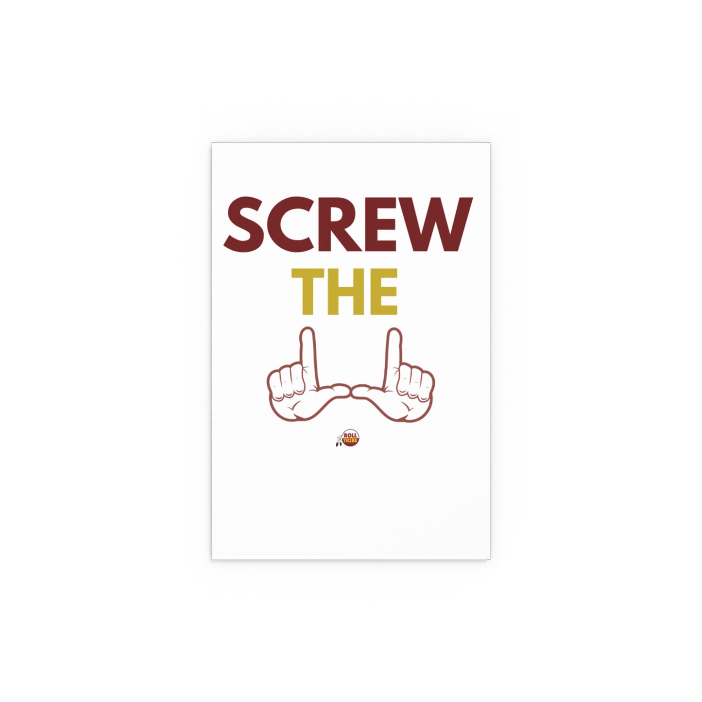 Motivational Silk Poster - "Screw The" Home & Office Decor