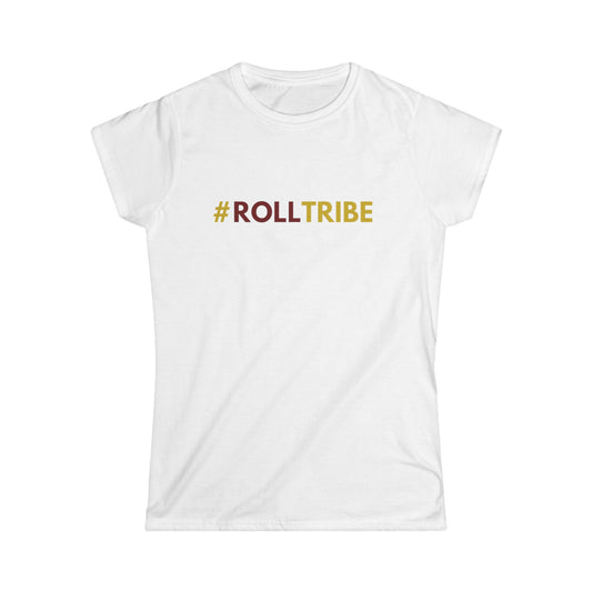 Roll Tribe - "#ROLLTRIBE"  Women's Softstyle Tee