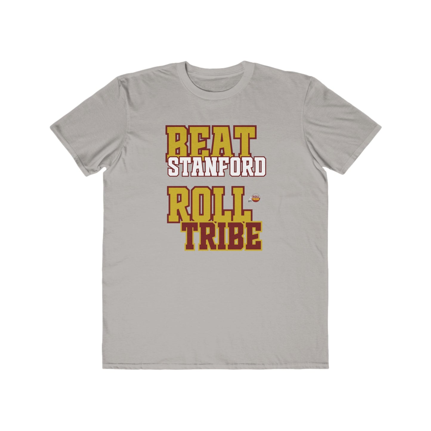 Roll Tribe "Beat Stanford" - Men's Lightweight Fashion Tee