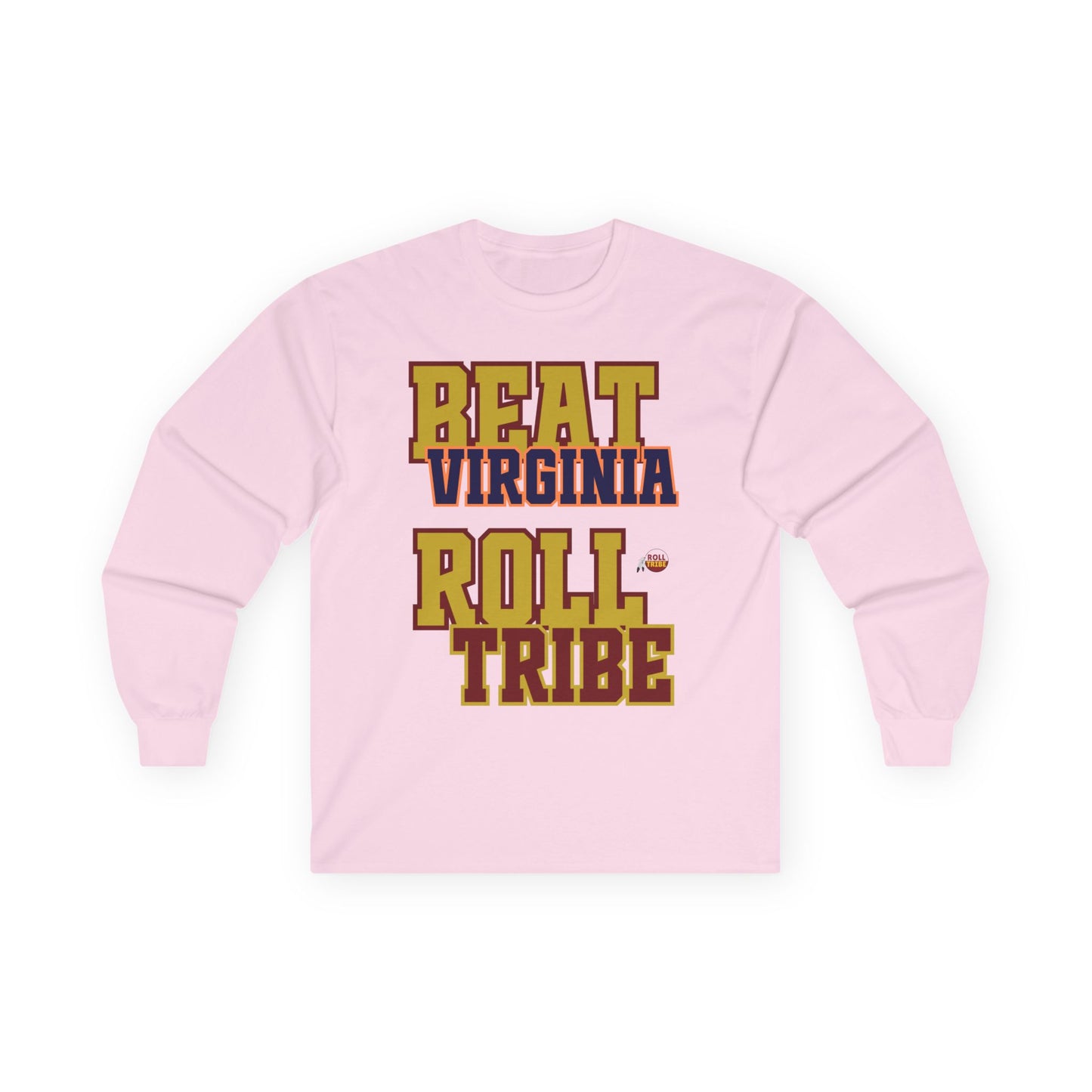 Roll Tribe "Beat Virginia" Long Sleeve Tee for Tribe Fans