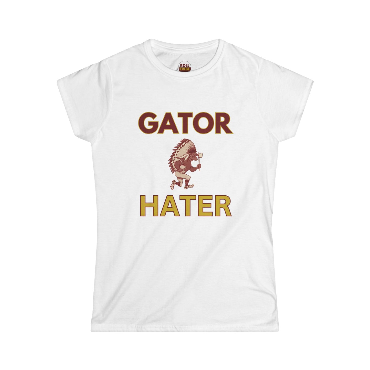 Roll Tribe - "GATOR HATER"  Women's Softstyle Tee