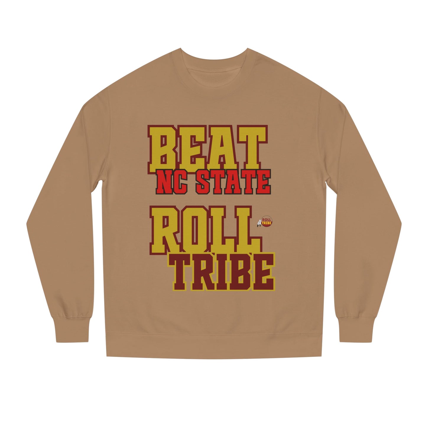 Roll Tribe "Beat NC State" - Unisex Crew Neck Sweatshirt