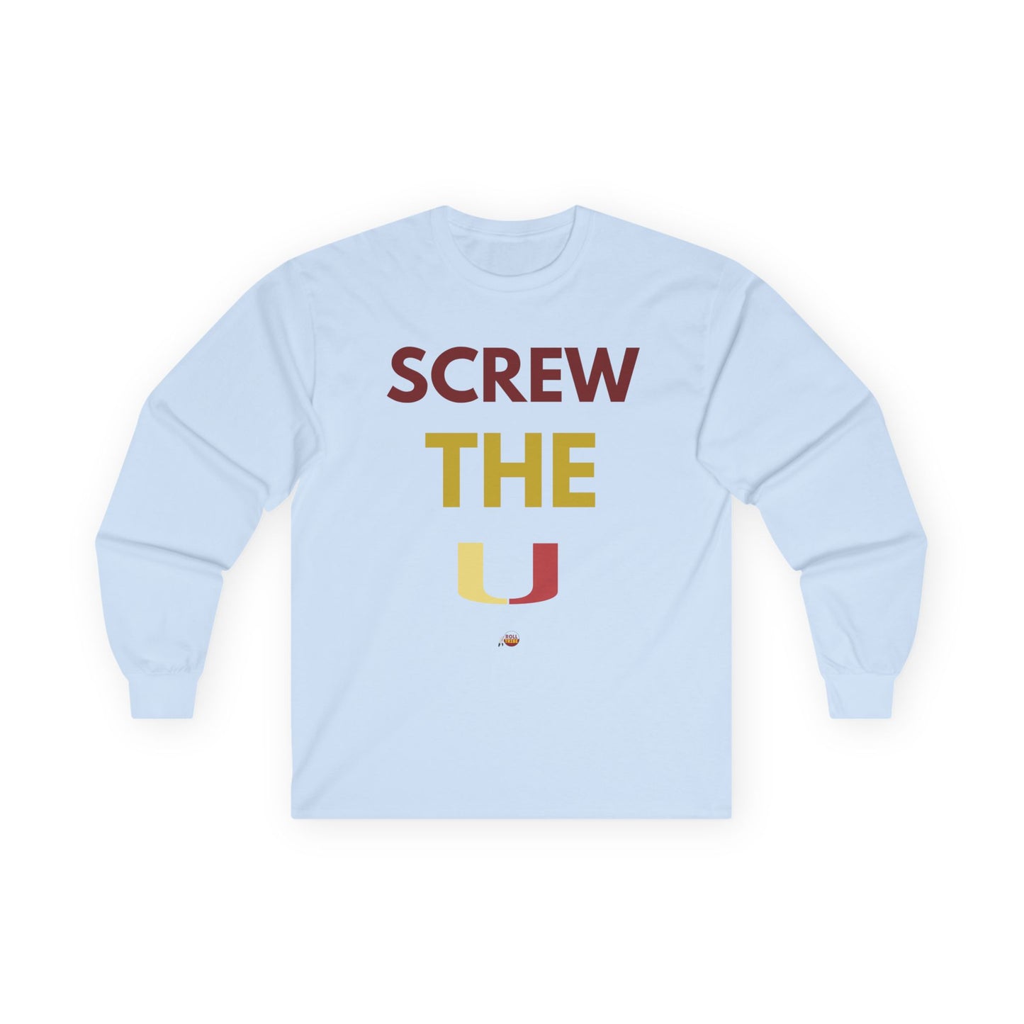 Screw the U Unisex Long Sleeve Tee - Casual Wear for Sports Fans