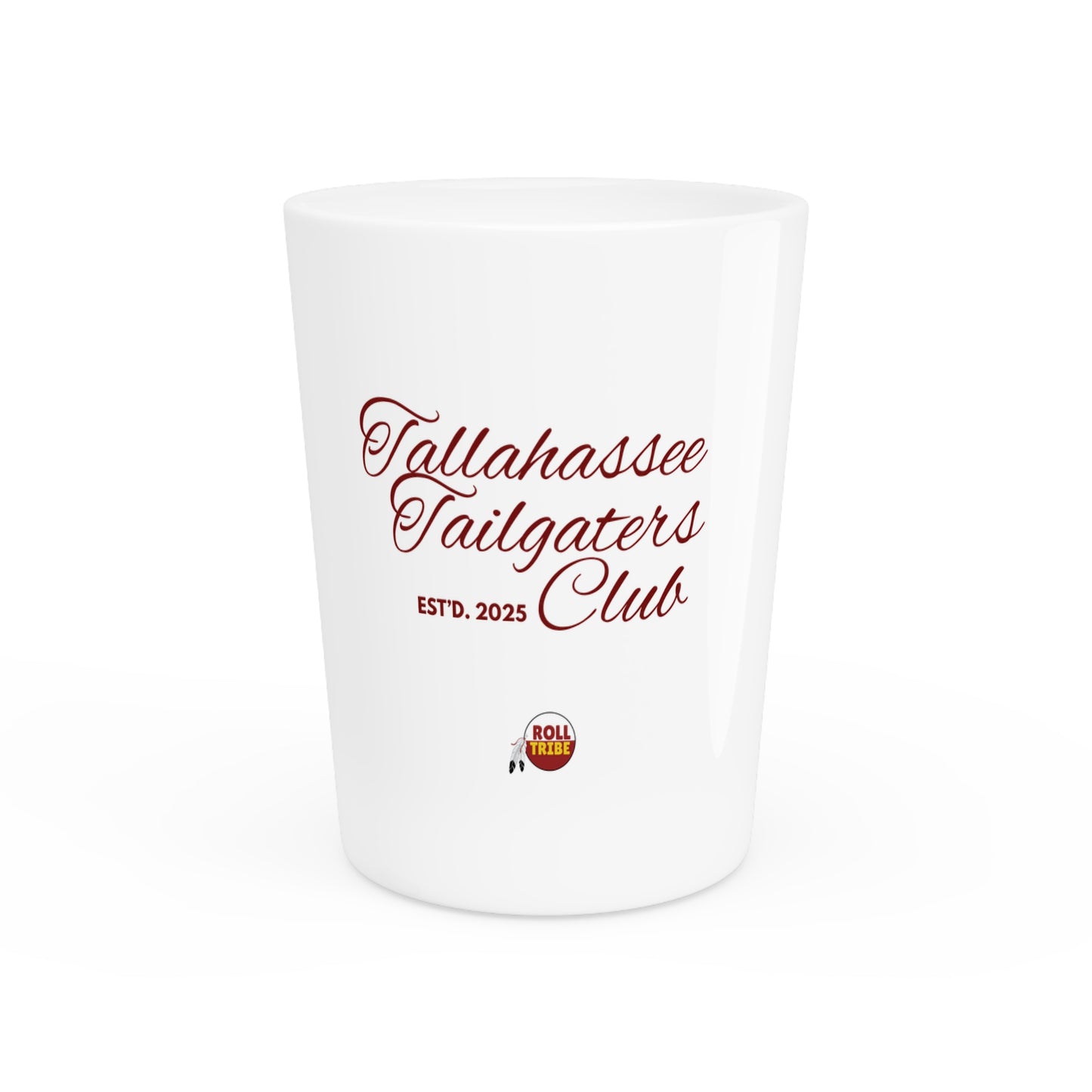 Gameday - "Tallahassee Tailgaters Club" Shot Glass