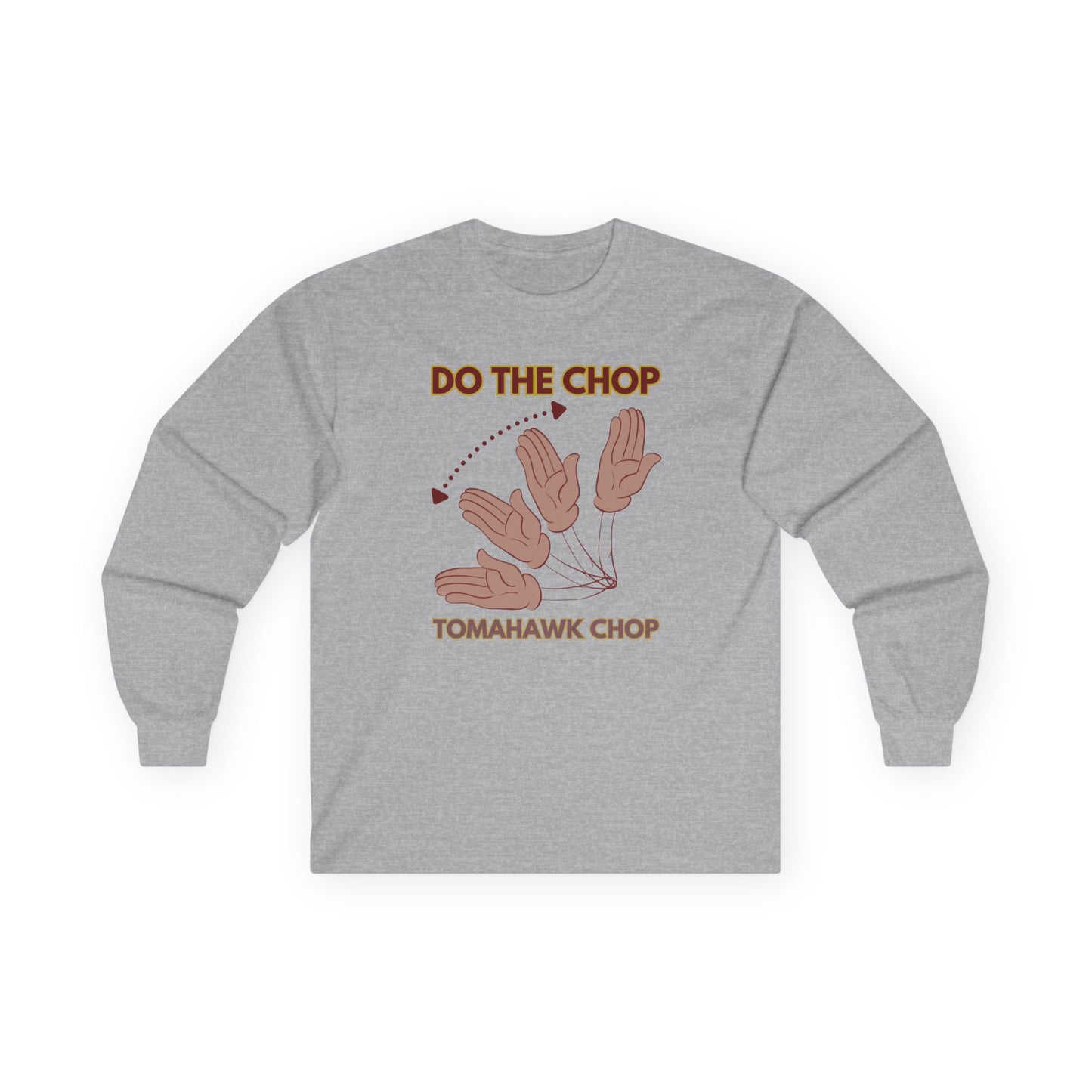 Roll Tribe - "DO THE CHOP" Unisex Ultra Cotton Long Sleeve Tee