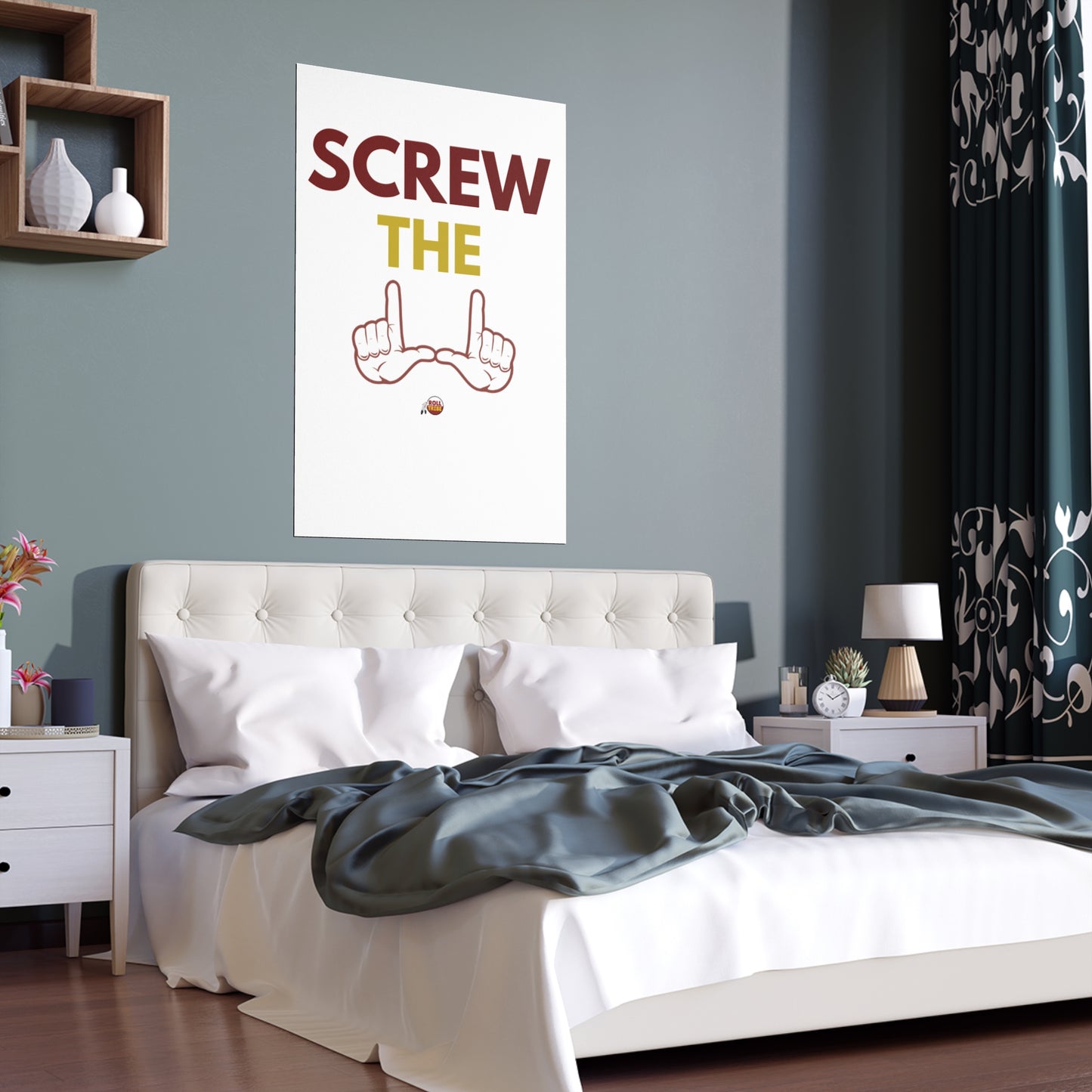 Motivational Silk Poster - "Screw The" Home & Office Decor