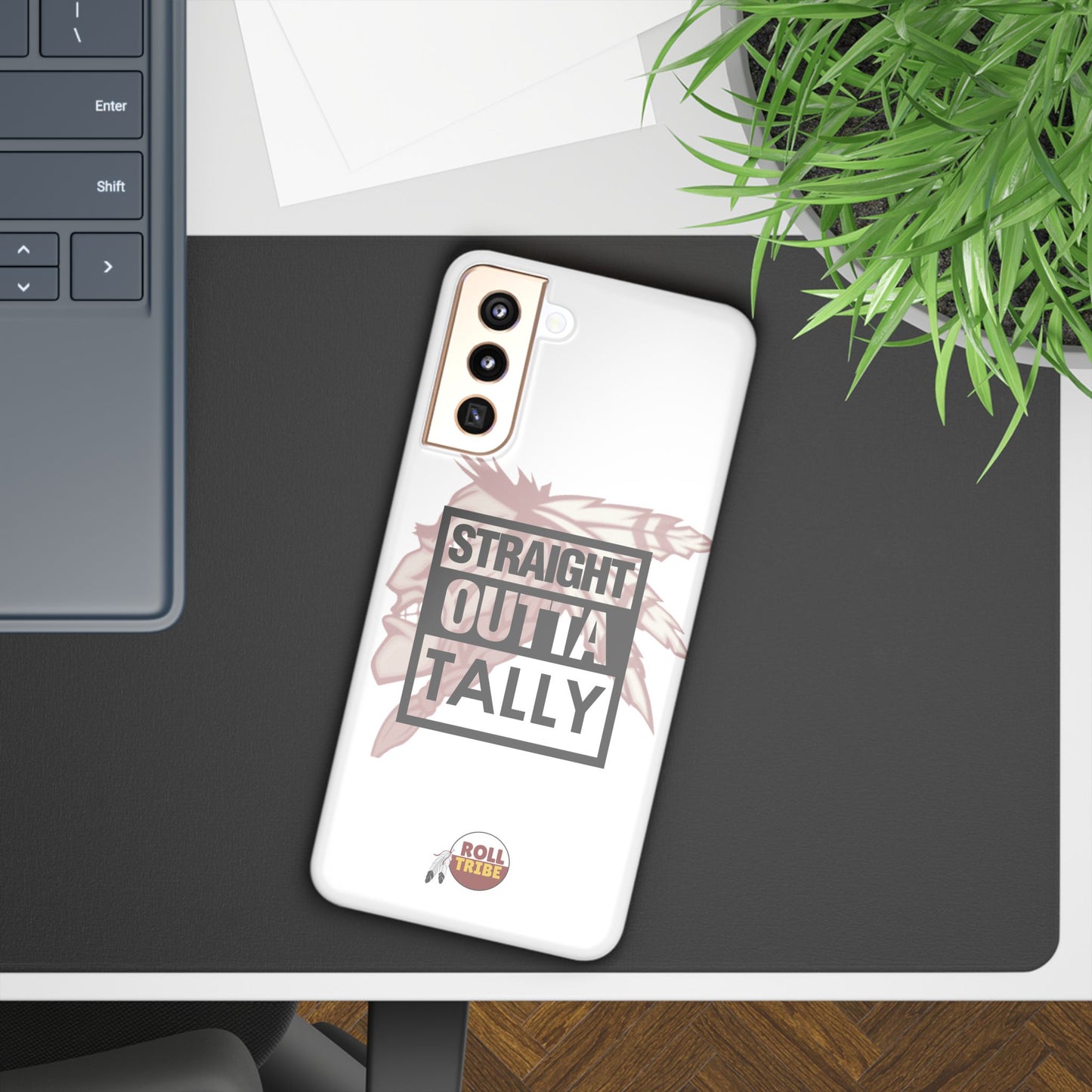 Roll Tribe -"Straight Outta Tally" Slim Phone Case