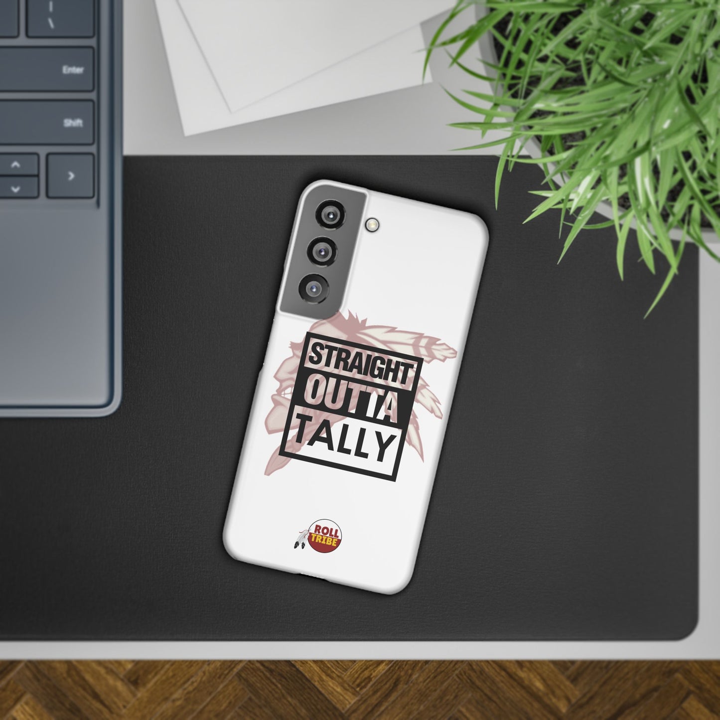 Roll Tribe -"Straight Outta Tally" Slim Phone Case