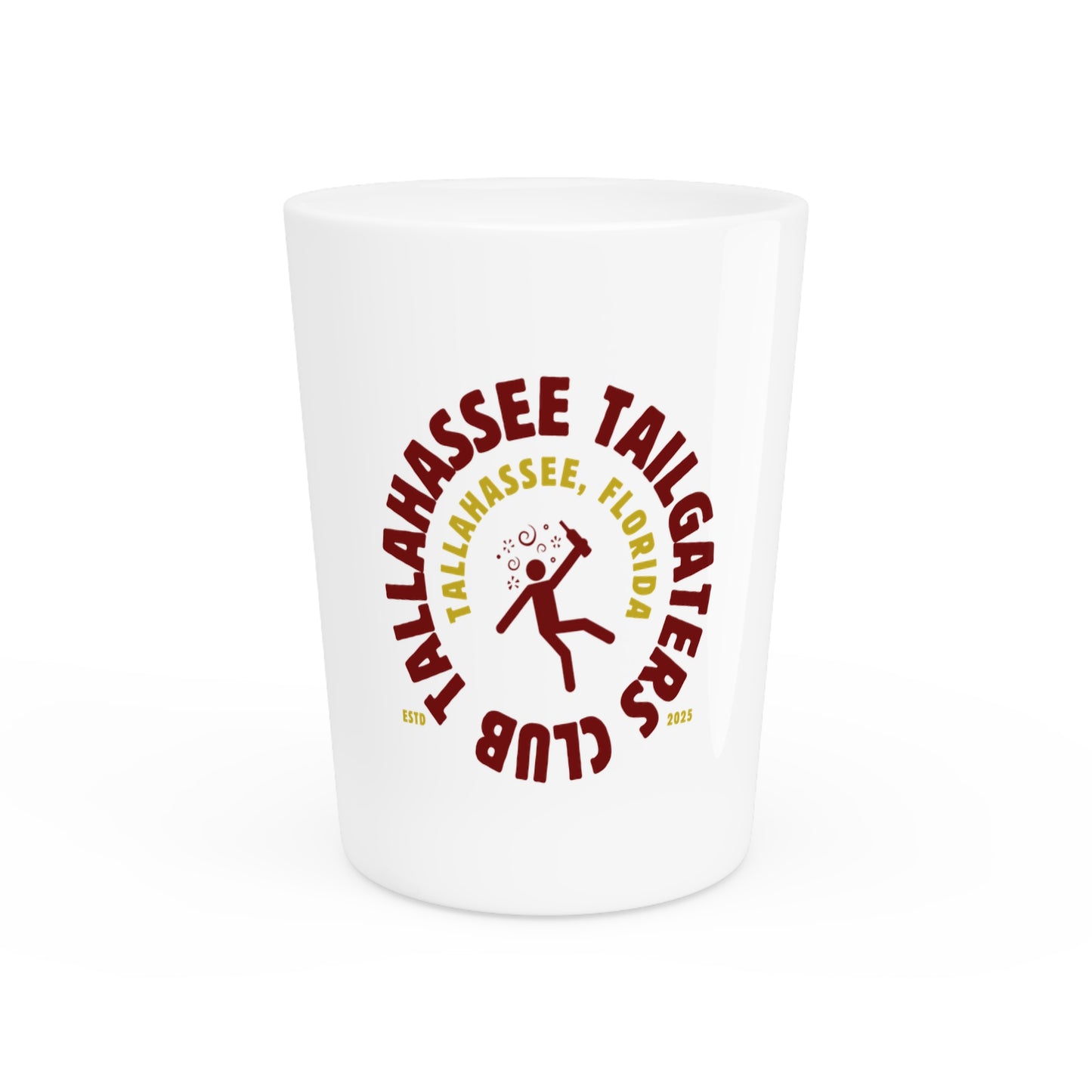 Gameday - "Tallahassee Tailgaters Club" Shot Glass