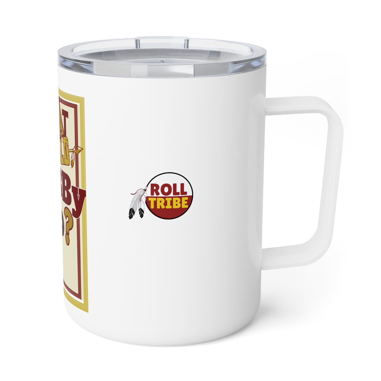 Tribe Traditions "What Would Bobby Do?" Insulated Coffee Mug