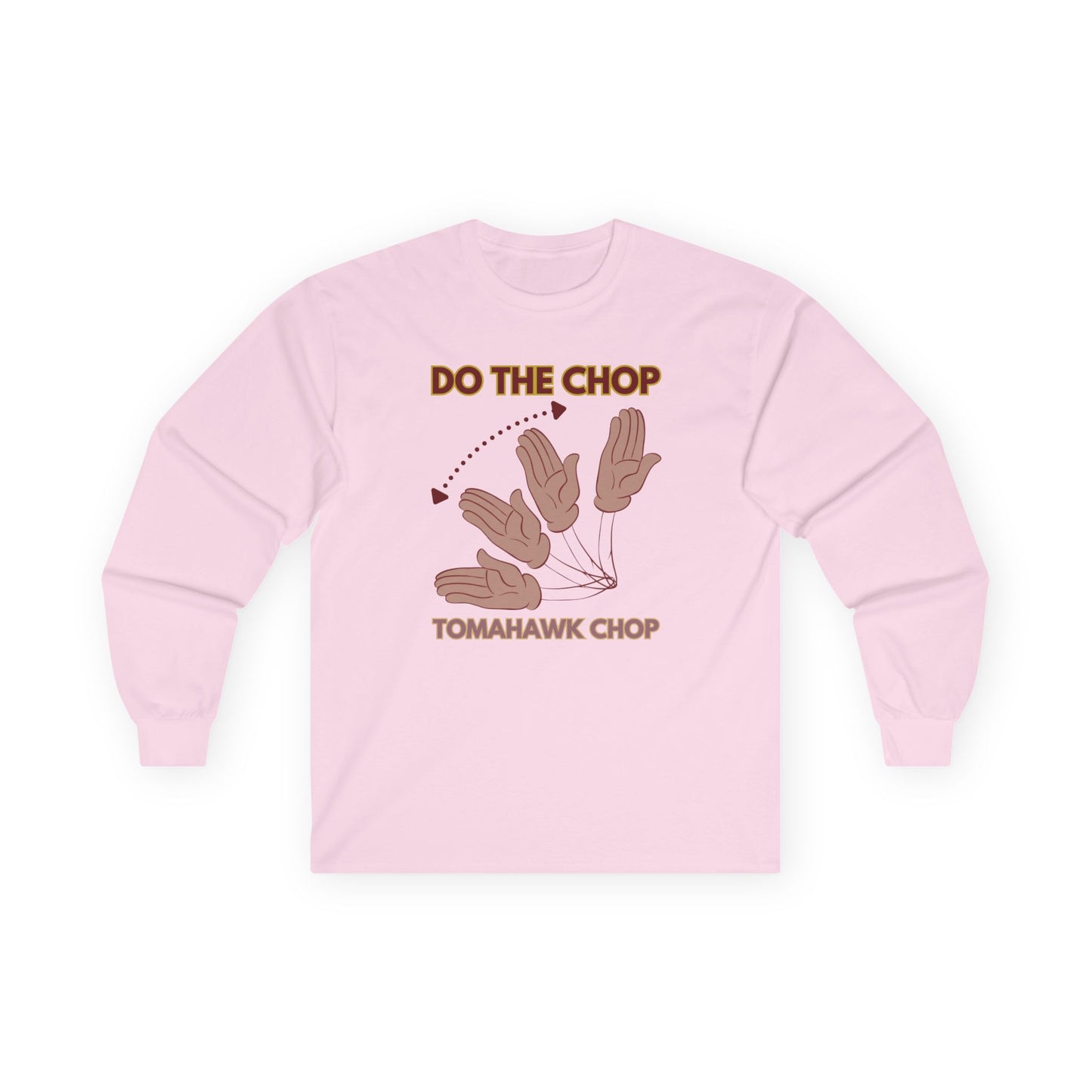 Roll Tribe - "DO THE CHOP" Unisex Ultra Cotton Long Sleeve Tee