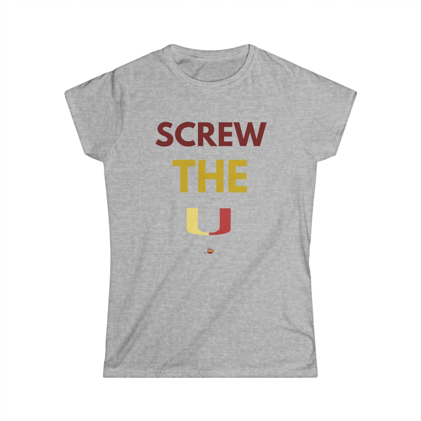 Screw The U Women's Softstyle Tee - Fun Casual Top for College Students